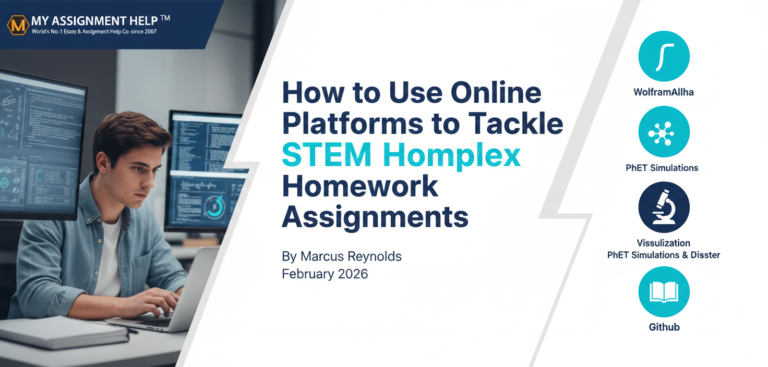 How to Use Online Platforms to Tackle Complex STEM Homework Assignments